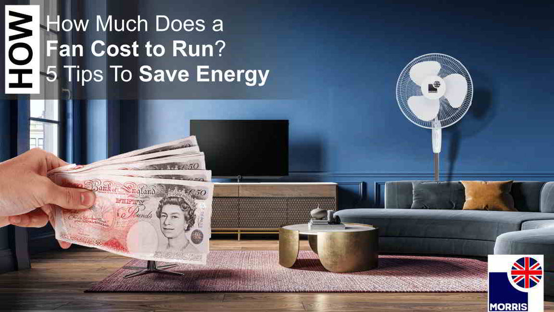 How Much Does a Fan Cost to Run? 5 Tips To Save Energy (March 2024 update)