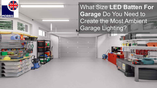 What Size LED Batten For Garage Do You Need? (March 2024 update)